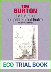 La triste fin du petit enfant Huitre et autres histoires by Tim Burton (1998-01-01)