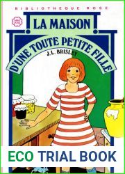 Une toute petite fille: 3: La maison d|une toute petite fille