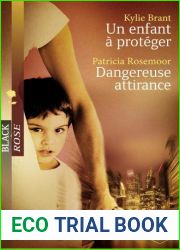 Un Enfant a Proteger Dangereuse Attirance