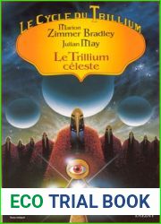 Le Trillium celeste (Le Cycle du Trillium, Tome 4)