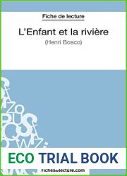 L|Enfant et la riviere de Henri Bosco (Fiche de lecture): Analyse complete de l|oeuvre (FICHES DE LECTURE) (French Edition)
