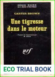 Une tigresse dans le moteur