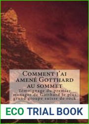 Comment j|ai amene Gotthard au sommet (French Edition)