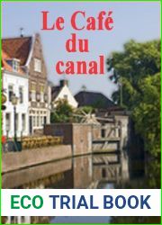LE CAFE DU CANAL: Une histoire sentimentale
