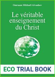 Le Veritable Enseignement Du Christ (Izvor, #215)