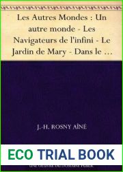 Les Autres Mondes : Un autre monde - Les Navigateurs de l|infini - Le Jardin de Mary - Dans le monde des variants