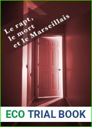 LE RAPT, LE MORT ET LE MARSEILLAIS (French Edition)