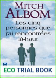 Cinq personnes que j|ai rencontrees la-haut, Les