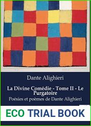 La Divine Comedie - Tome II - Le Purgatoire: Poesies et poemes de Dante Alighieri (French Edition)
