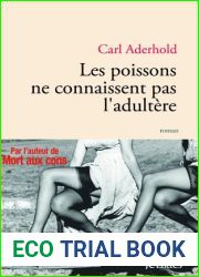 Les Poissons Ne Connaissent Pas L|adultere: Roman