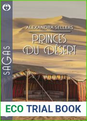 Princes du desert : La captive du sultan - Jana et le cheikh - Le prince des dunes (Sagas) (French Edition)