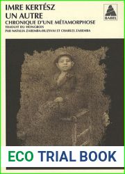 Un autre : chronique d|une metamorphose