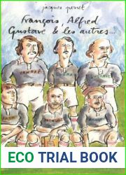 Francois, Alfred, Gustave et les autres (French Edition)