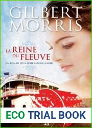 La reine du fleuve (La roue a aubes, #1)