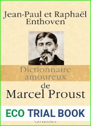 Dictionnaire amoureux de Marcel Proust