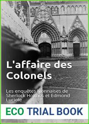 L|affaire des Colonels: Les enquetes lyonnaises de Sherlock Holmes et Edmond Luciole (French Edition)
