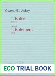 L|isolee suivie de L|isolement (French Edition)