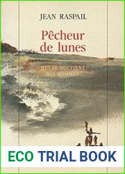 Pecheur de lunes: qui se souvient des hommes (French Edition)