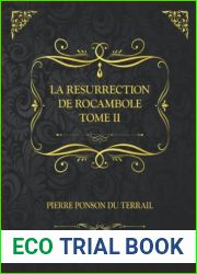 La Resurrection de Rocambole - Tome II - Saint-Lazare - L|Auberge maudite - La Maison de fous: Edition Collector - Pierre Ponson du Terrail (French Edition)