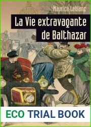 La Vie extravagante de Balthazar