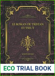 Le roman de Tristan et Yseut: Joseph Bedier (French Edition)