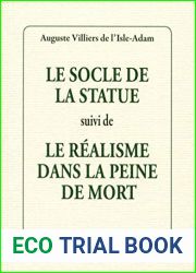 Le socle de la statue suivi de Le realisme dans la peine de mort