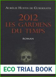 2012 Les gardiens du temps
