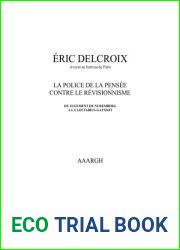 La Police De La Pensee Contre Le Revisionisme (French Edition)