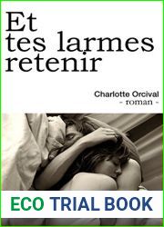 Et tes larmes retenir