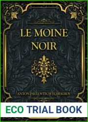 Le Moine noir: Anton Pavlovitch Tchekhov (French Edition)