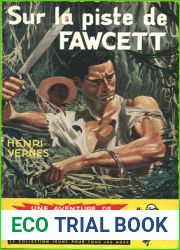 Sur la piste de Fawcett (Bob Morane #3)