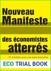 Nouveau Manifeste des economistes atterres (French Edition)