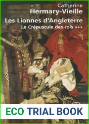 Les lionnes d|Angleterre (Le Crepuscule des rois, #3)