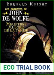 Meurtres au bord de la Tamise. Les enquetes de John de Wolfe (French Edition)