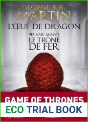 L|OEuf de dragon : 90 ans avant le Trone de Fer
