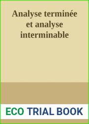 Analyse terminee et analyse interminable (French Edition)