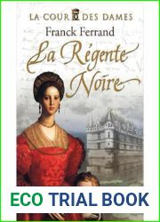 La Cour des Dames 01 - La Regente noire (French Edition)