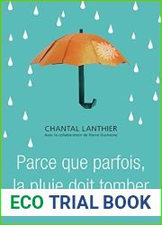 Parce que parfois, la pluie doit tomber (French Edition)