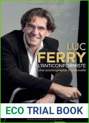 L|Anticonformiste: Une autobiographie intellectuelle de Luc Ferry (3 mars 2011) Broche