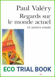 Regards sur le monde actuel et autres essais