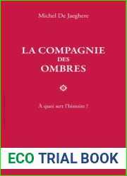 La Compagnie des ombres a quoi sert l histoire