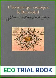 L| Homme qui Escroqua le Roi-Soleil