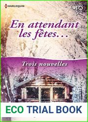 En attendant les fetes… : Un week-end sous la neige - Un Noel plein de surprises - Un amant sous le gui (Coup de coeur) (French Edition)