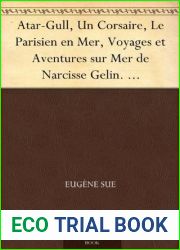 Atar-Gull Un Corsaire Le Parisien en Mer Voyages et Aventures sur Mer de Narcisse Gelin. romans maritimes.