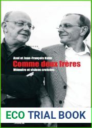 Comme deux freres. Memoire et visions croisees