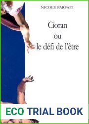 CIORAN OU LE DEFI DE L|ETRE