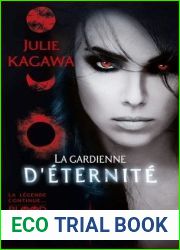 La gardienne d|eternite (Blood of Eden, #2)