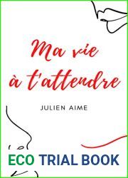 Ma vie a t|attendre