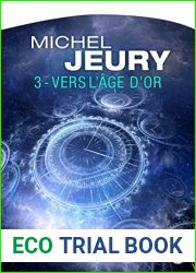 Vers l|Age d|Or: Goer de la Terre, T3