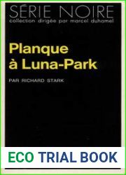 PLANQUE A LUNA-PARK (SERIE NOIRE 1)